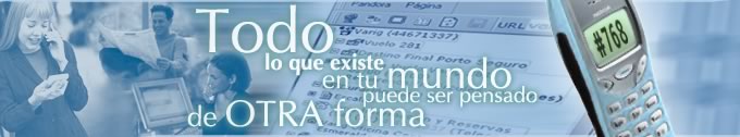 Todo lo que existe en tu mundo puede ser pensado de otra forma